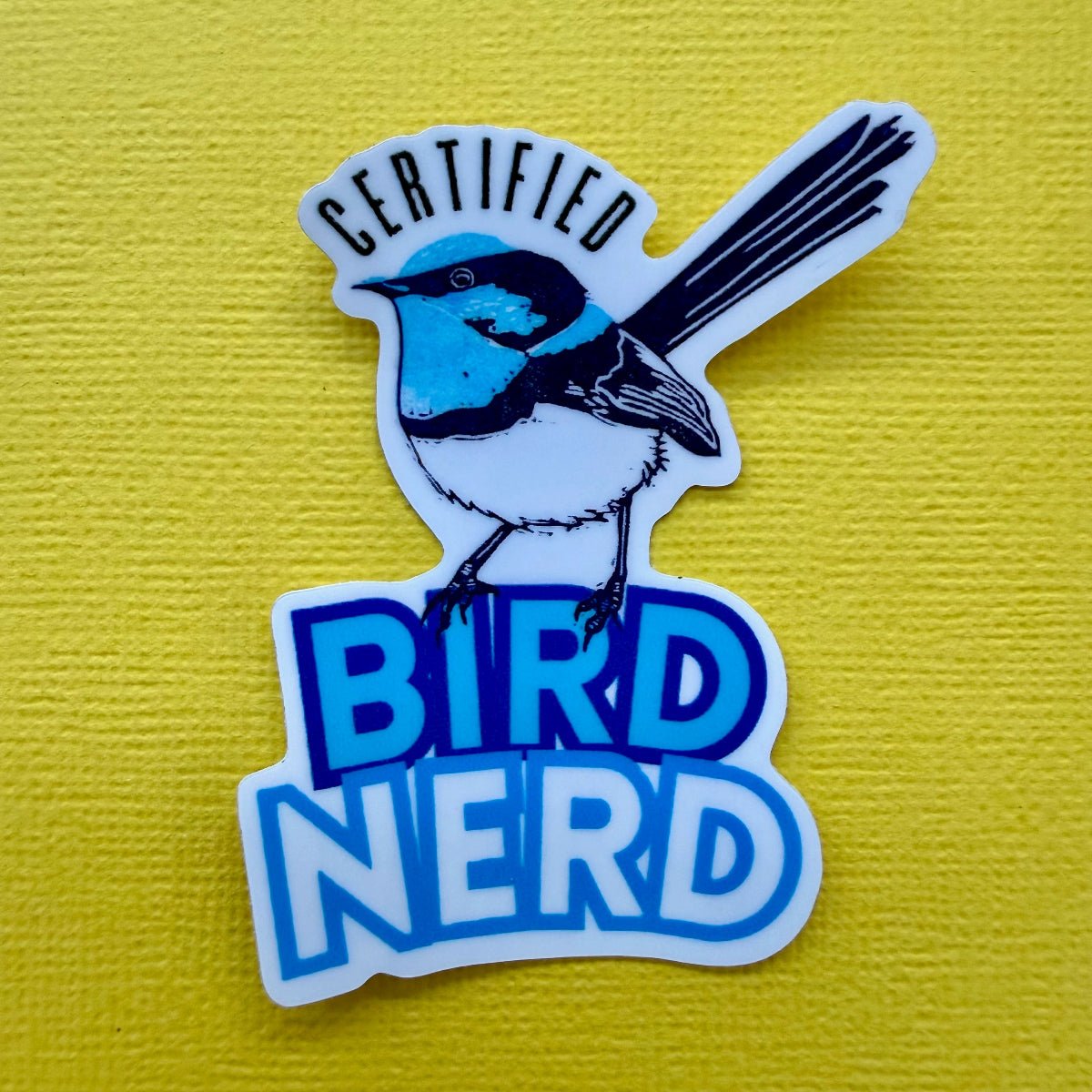 Certified Bird Nerd Vinyl Sticker - Little Rowan Redhead